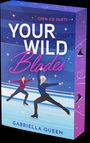 Gabriella Queen: Your Wild Blades, Buch