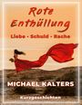Michael Kalters: Rote Enthüllung, Buch