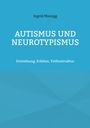 Ingrid Manogg, "Autismus und Neurotypismus: Entstehung, Erleben, Tiefenstruktur" auf blauem Hintergrund.