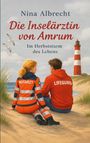 Nina Albrecht, "Die Inselärztin von Amrum", Im Herbststurm des Lebens. Arzt und Rettungsschwimmer am Strand mit Leuchtturm.