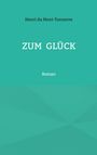 Henri Du Mont-Tonnerre: Zum Glück, Buch