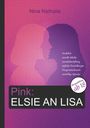 Nina Nathalie: Pink: Elsie an Lisa, Buch