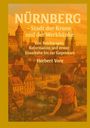 Herbert Vore: Nürnberg; Stadt der Krone und der Werkbänke, Buch
