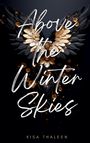 Kisa Thaleen: Above the Winter Skies, Buch