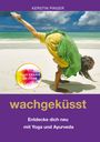 Kerstin Pinger: Wachgeküsst, Buch
