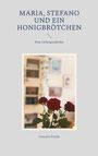 Concetta Pelella: Maria, Stefano und ein Honigbrötchen, Buch