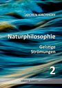 Jochen Kirchhoff: Naturphilosophie 2, Buch