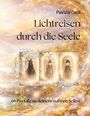 Patrizia Geiß: Lichtreisen durch die Seele, Buch