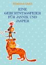 Rebekka Saris: Eine Geburtstagsfeier für Jannik und Jasper, Buch