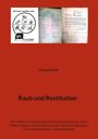 Titel: "Raub und Restitution" von Thomas Gräfe. Historische Dokumente, rote Hintergrundfarbe.