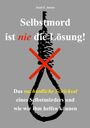 "Selbstmord ist nie die Lösung!" Text auf grauem Hintergrund, rote Linie durch Strick gelegt. Thema: Suizidprävention.