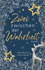 „Zwei zwischen der Wahrheit“ in gelber Schrift, umgeben von Sternen und Laub in Blau- und Goldtönen, mit einem silbernen Rentier.