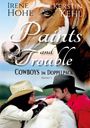 Oberer Text: Irene Hohe, Kerstin Kehl. Titel: "Paints and Trouble. Cowboys im Doppelpack, Band 1". Pferd und Cowboys.