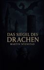 "Das Siegel des Drachen" von Martin Nyenstad. Schattenhafter Drache über Burgtürmen, unheimliche Figur im Vordergrund.