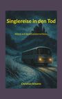 "Singlereise in den Tod. Mord auf dem Geisterschloss. Christian Schantz." Illustration: Ein Bus auf nebliger Straße vor Schloss.