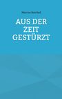 Text: Marcus Borchel - AUS DER ZEIT GESTÜRZT. Hintergrund in hellem Blau, schlichtes Design.