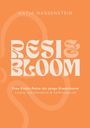 Titel: "Resi & Bloom" - Eine Krebs-Reise als junge Erwachsene. Lustig, nachdenklich & hoffnungsvoll. Autor: Katja Nassenstein.