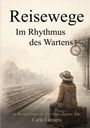 Carlo Lanners: Reisewege, Buch