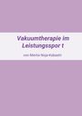 Text: "Vakuumtherapie im Leistungssport" und "von Merita Noja-Kabashi". Gestaltung: Lila Balken, weißer Hintergrund.