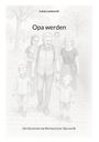 "Opa werden", Lukas Lambrecht. Illustration einer Familie beim Spaziergang, Erwachsenen mit zwei kleinen Kindern.