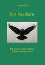 Titel: "Das Saatkorn". Autor: Rainer Hill. Text: "Ein Zyklus von Erwachen, Frieden und Vertrauen". Bild: Fliegende Krähe.