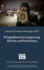 Kriegsdienstverweigerung, Kirche und Pazifismus, Buch