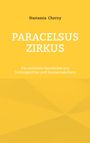 Nastassia Cherny: Paracelsus Zirkus, Buch