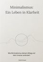 Katrin Krause: Minimalismus - Ein Leben in Klarheit, Buch