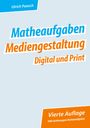 Ulrich Paasch: Matheaufgaben Mediengestaltung Digital und Print, Buch