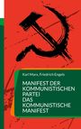 Karl Marx: Manifest der Kommunistischen Partei Das Kommunistische Manifest, Buch
