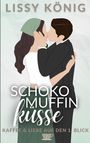 Lissy König: Schokomuffinküsse, Buch