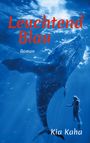 Kia Kaha: Leuchtend Blau, Buch