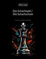 Siegbert Tarrasch: Das Schachspiel / Die Schachschule, Buch