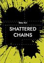 Tetsu Kiri: Shattered chains, Buch