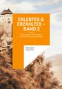 Hanspeter Gautschin: Erlebtes & Erzähltes - Band 2, Buch