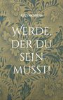 Hervy Oko: Werde, der du sein musst!, Buch