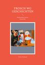 Ulrike Frickhard: Frosch WG Geschichten, Buch