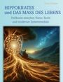 Doris Richter: Hippokrates und das Mass des Lebens, Buch