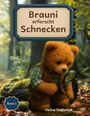 Velina DeMarlet: Brauni erforscht Schnecken, Buch