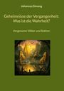Johannes Simang: Geheimnisse der Vergangenheit: Was ist die Wahrheit?, Buch