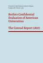 Buchtitel und Autoren: "Berlin's Confidential Evaluation of American Universities: The Conrad Report (1897)".
