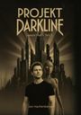 Jan Hachenberger: Projekt Darkline, Buch