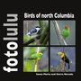 Sr. Fotolulu: Birds of north Columbia, Buch