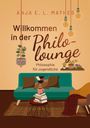 Anja E. L. Mathes: Willkommen in der Philolounge, Buch