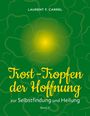 Laurent F. Carrel: Trost-Tropfen der Hoffnung, Buch