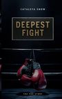 Cataleya Snow: Deepest Fight, Buch