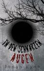 Jonah Kyne: In den schwarzen Augen, Buch