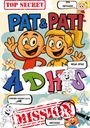 Emma-Johann Winterberg: Pat & Pati ADHS MISSION TOP SECRET, Buch