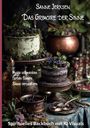 "Sanne Jerxsen: Das Grimoire der Sinne. Magie schmecken, Farben fühlen, Sinne verzaubern. Spirituelles Backbuch mit KI-Visuals."