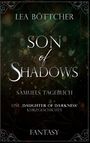 Lea Böttcher: Son of Shadows, Buch